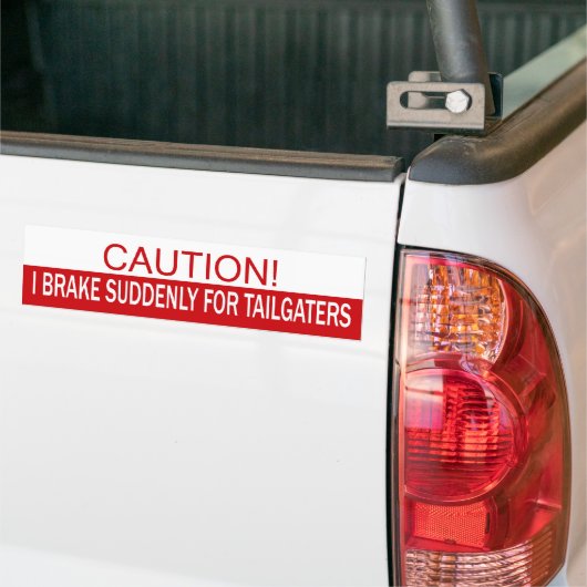 Vorsicht! Ich bremse plötzlich für Tailgaters Autoaufkleber (Auf Lkw)