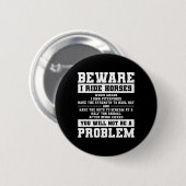 Vorsicht, ich fahre Pferde, was bedeutet, dass ich Button (Vorne & Hinten)