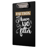 Vorsicht, ich habe keinen Filter Klemmbrett (Links)