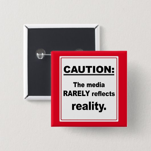 Vorsicht in den Medien spiegelt die Realität selte Button (Vorne & Hinten)