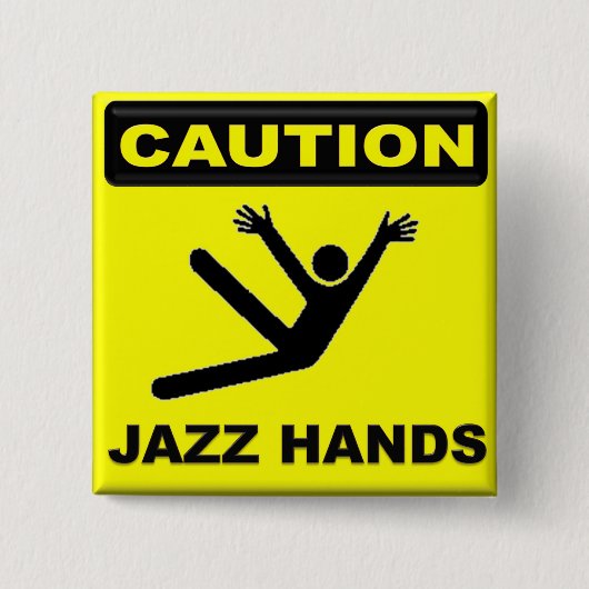 Vorsicht-Jazz-Hände Button (Vorderseite)