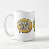 Vorsicht Kaffeetasse (Links)
