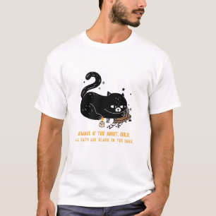 Vorsicht, Kind, alle Katzen sind schwarz T-Shirt