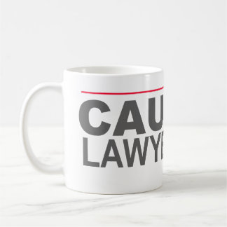 "VORSICHT LAWYERED OBEN" -- KAFFEETASSE