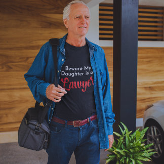 Vorsicht, meine Tochter ist Anwalt | MAMA VATER T-Shirt