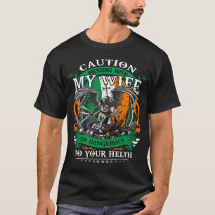 Vorsicht, mit meiner Ehefrau zu reden ist gefährli T-Shirt