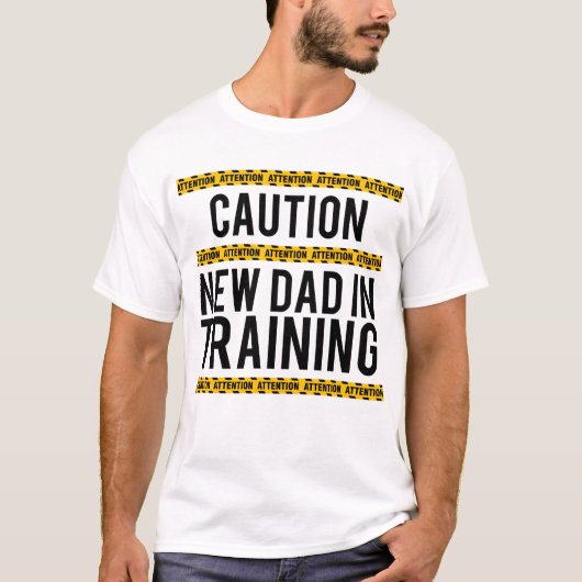 Vorsicht neuer Vater in der Ausbildung Funny T-Shirt (Vorderseite)