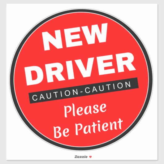 Vorsicht Neues Autozeichen (bitte Patient sein) Ro Aufkleber (Blatt)