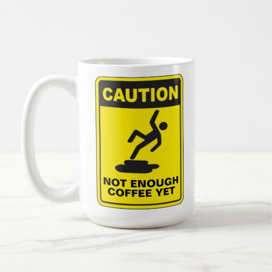 Vorsicht nicht genug Getränke individuell anpassba Kaffeetasse (Links)