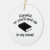 Vorsicht, oder du wirst in meinem Roman enden Keramikornament (Links)