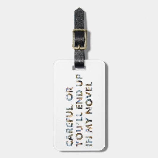 Vorsicht, oder Sie werden in einem Roman enden (w  Gepäckanhänger (Vorderseite vertikal)