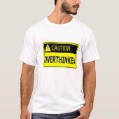 Vorsicht: Overthinker T-Shirt (Vorderseite)