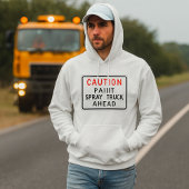 Vorsicht, Paint Spray Truck voran Hoodie