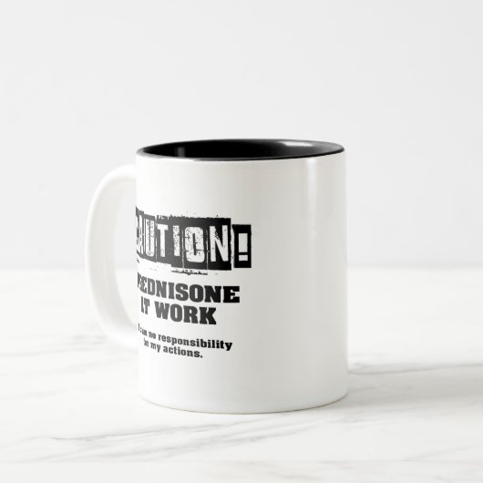 Vorsicht! Prednison am Arbeitsplatz Zweifarbige Tasse (Vorderseite Links)