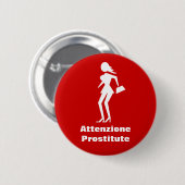Vorsicht-Prostituiertes (Attenzione Button (Vorne & Hinten)