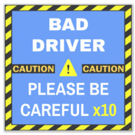 Vorsicht: Schlechter Fahrer-Sign für Fahrer - Blau Aufkleber