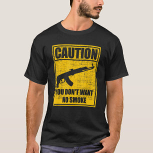 Vorsicht, Sie Wollte kein Raucher Draco Gun Mini D T-Shirt