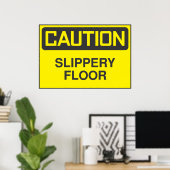 Vorsicht, Slipper Floor-Zeichen Poster (Heimbüro)