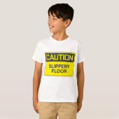Vorsicht, Slipper Floor-Zeichen T-Shirt (Vorne ganz)