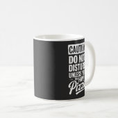 Vorsicht sollte nicht stören, wenn Sie keine Pizza Kaffeetasse (VorderseiteRechts)