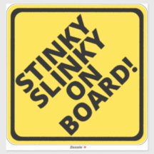 Vorsicht Stinky Slinky an Bord!