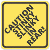 Vorsicht Stinky Slinky im Hintern! Aufkleber (Vorderseite)