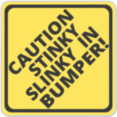Vorsicht Stinky Slinky in Bumper! Aufkleber (Vorderseite)