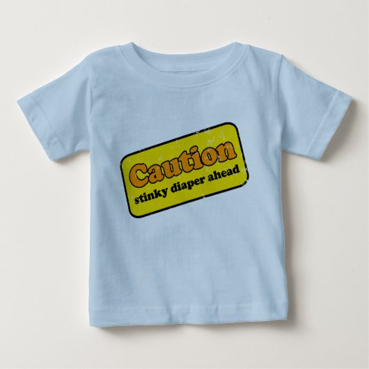 Vorsicht: Stinky Windel voran Baby T-shirt (Vorderseite)