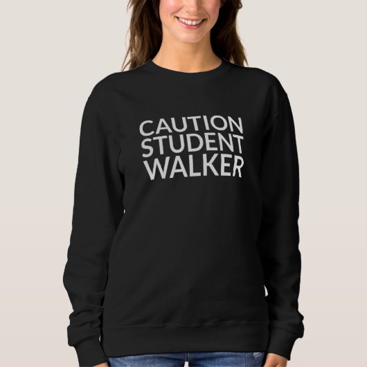 Vorsicht Student Walker Leg Amputee Sweatshirt (Vorderseite)