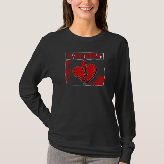 Vorsicht Symbol Heartbreaker Zerbrochenes Herz Lie T-Shirt (Vorderseite)