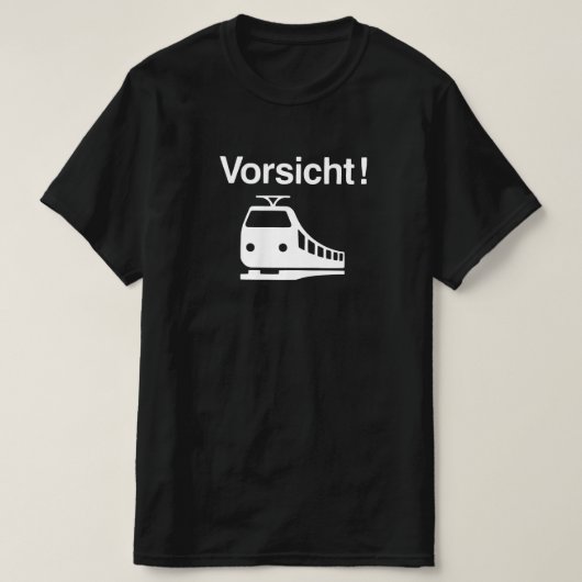 Vorsicht T-Shirt (Design vorne)