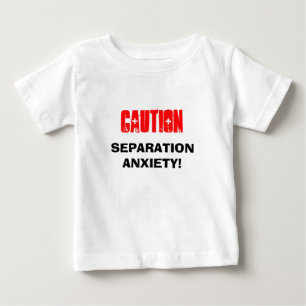 Vorsicht Trennung Angststörer Baby T-shirt