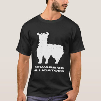 Vorsicht vor Alligators Llama T-Shirt