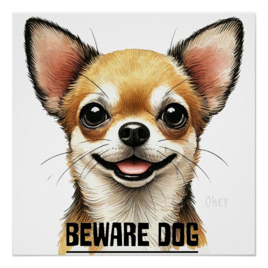 Vorsicht vor Chihuahua Happy Dog Poster (Vorderseite)