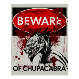 Vorsicht vor dem Chupacabra-Zeichen Poster