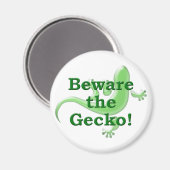 Vorsicht vor dem Gecko! Magnet (Vorderseite/Rückseite)