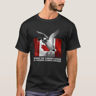 Vorsicht vor dem Hissing Cobra Chicken AKA Canadia T-Shirt