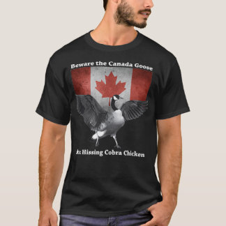 Vorsicht vor dem Hissing Cobra Chicken AKA Canadia T-Shirt