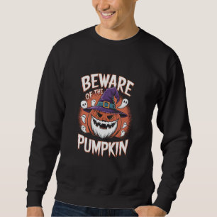 Vorsicht vor dem KürbisHalloween Sweatshirt