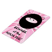 Vorsicht vor dem Ninja Pig auf Pink Magnet (Linke Seite)