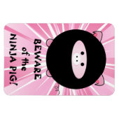 Vorsicht vor dem Ninja Pig auf Pink Magnet (Horizontal)