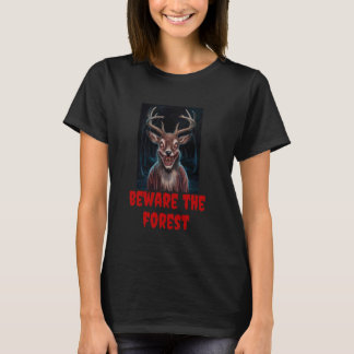 Vorsicht vor dem waldbefallenen, finsteren Horror T-Shirt