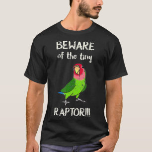 Vorsicht vor dem winzigen Gesicht des Raptor Green T-Shirt