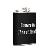 Vorsicht vor den Iden des März Flachmann (Rechts)