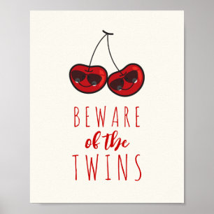 Vorsicht vor den Twins Coole Kirschen Kid's Art Poster