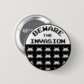 Vorsicht vor der Invasion Button (Vorne & Hinten)