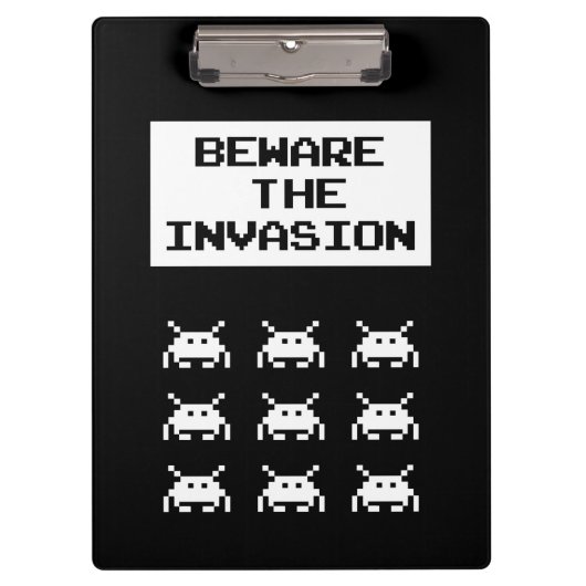 Vorsicht vor der Invasion, Geek Design Klemmbrett (Vorderseite)
