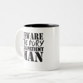 Vorsicht vor der Wut eines Patienten Zweifarbige Tasse (Vorderseite Links)