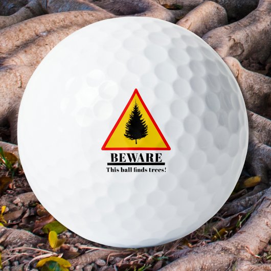 Vorsicht vor diesem Ball Finds Trees Golf Balls