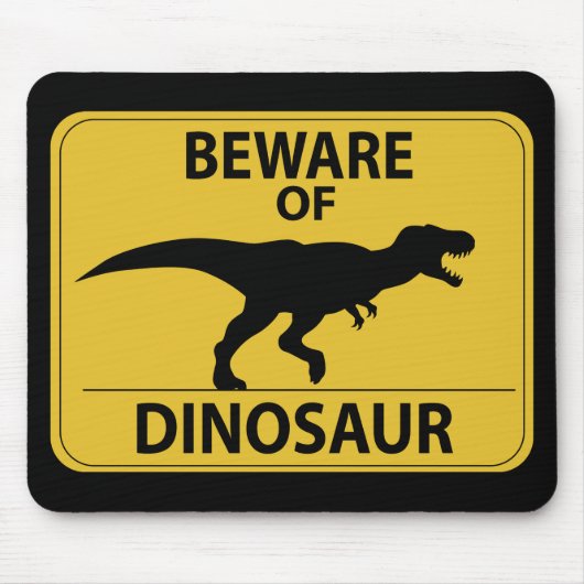 Vorsicht vor Dinosaurier Mousepad (Vorne)